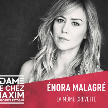 Enora Malagré est La Môme Crevette
